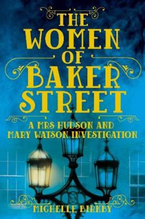 The Women of Baker Street by Michelle Birkby - 9781509809738