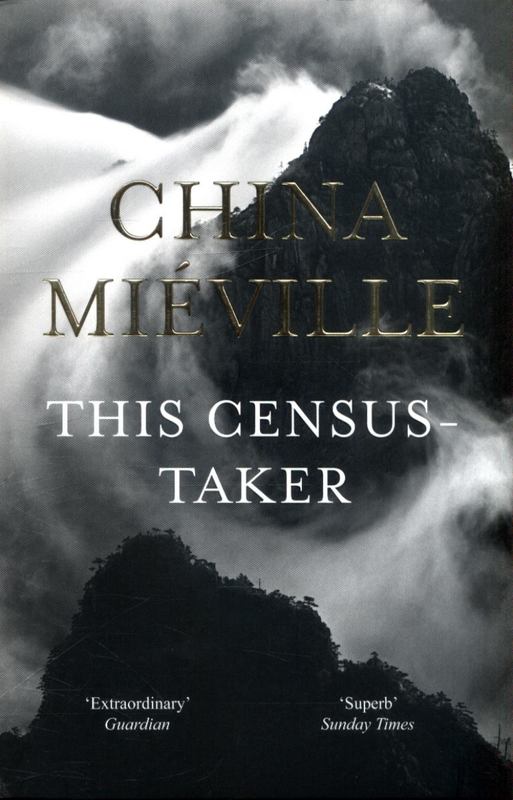 This Census-Taker by China Mieville - 9781509812134