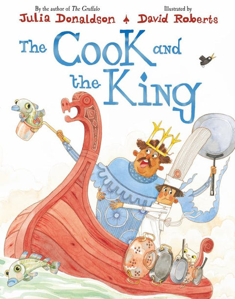 The Cook and the King by Julia Donaldson - 9781509813773