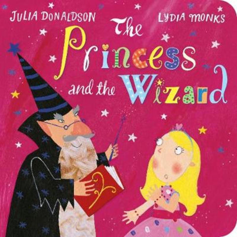 The Princess and the Wizard by Julia Donaldson - 9781509817030