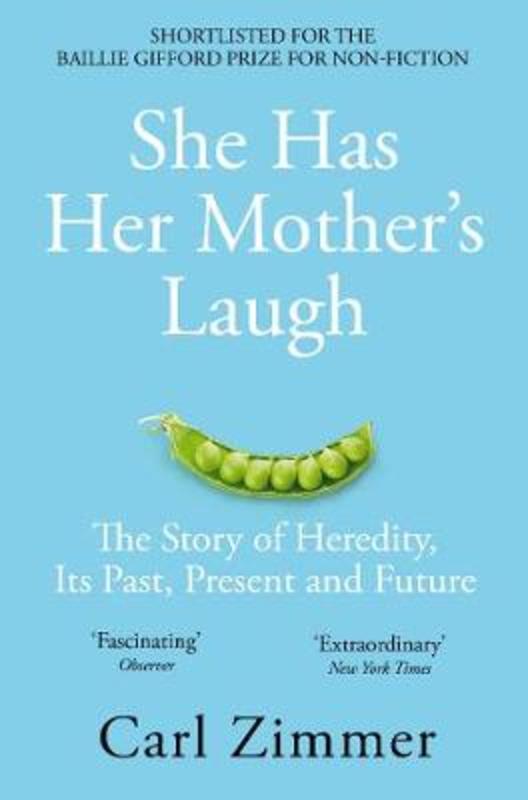 She Has Her Mother's Laugh by Carl Zimmer - 9781509818556