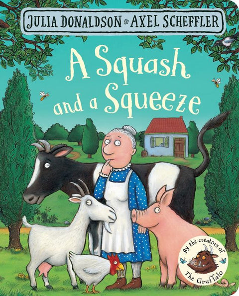 A Squash and a Squeeze by Julia Donaldson - 9781509830381
