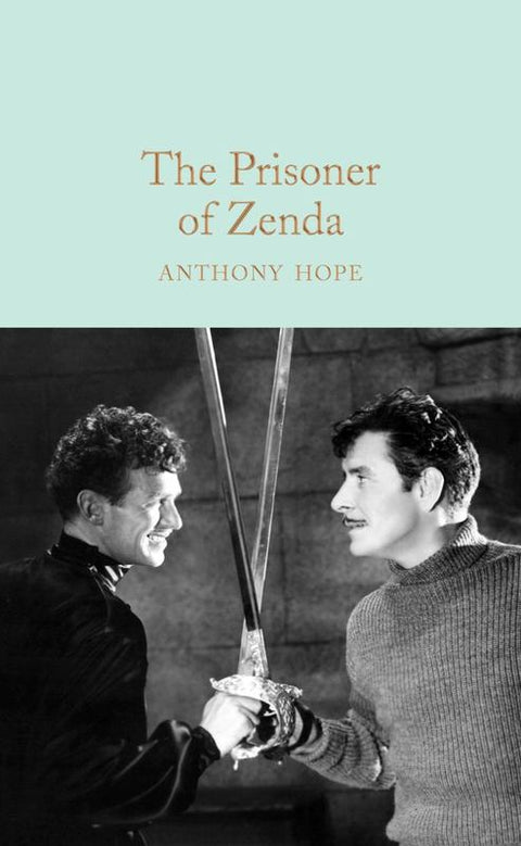 The Prisoner of Zenda by Anthony Hope - 9781509834587
