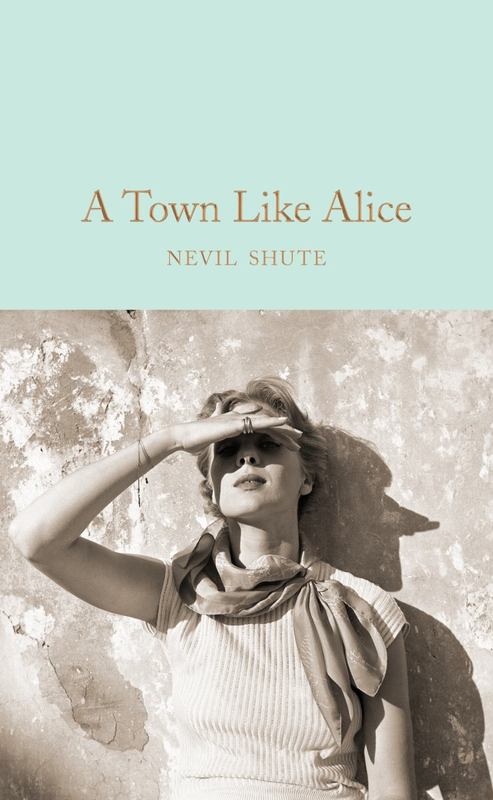 A Town Like Alice by Nevil Shute - 9781509834815
