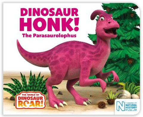 Dinosaur Honk! The Parasaurolophus by Peter Curtis - 9781509835713