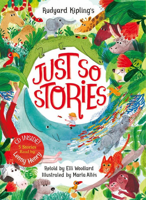 Rudyard Kipling's Just So Stories, retold by Elli Woollard by Elli Woollard - 9781509838523