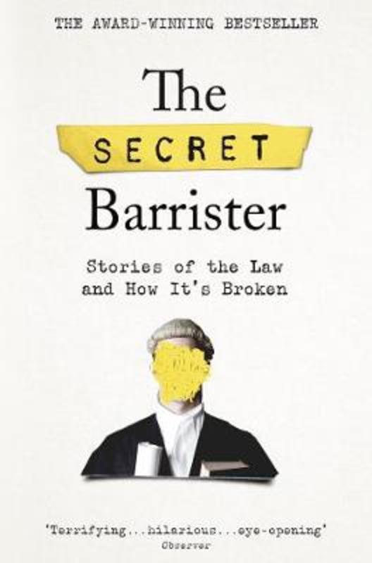 The Secret Barrister by The Secret Barrister - 9781509841141