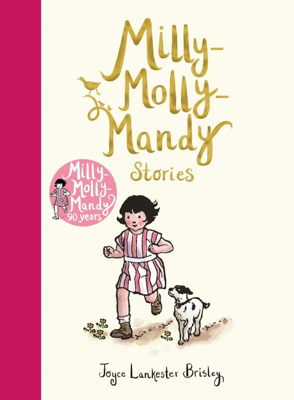 Milly-Molly-Mandy Stories by Joyce Lankester Brisley - 9781509844999