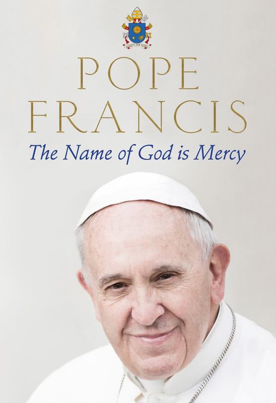 The Name of God is Mercy by Pope Francis - 9781509846511