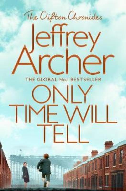 Only Time Will Tell by Jeffrey Archer - 9781509847563