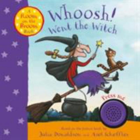 Whoosh! Went the Witch: A Room on the Broom Book by Julia Donaldson - 9781509854486