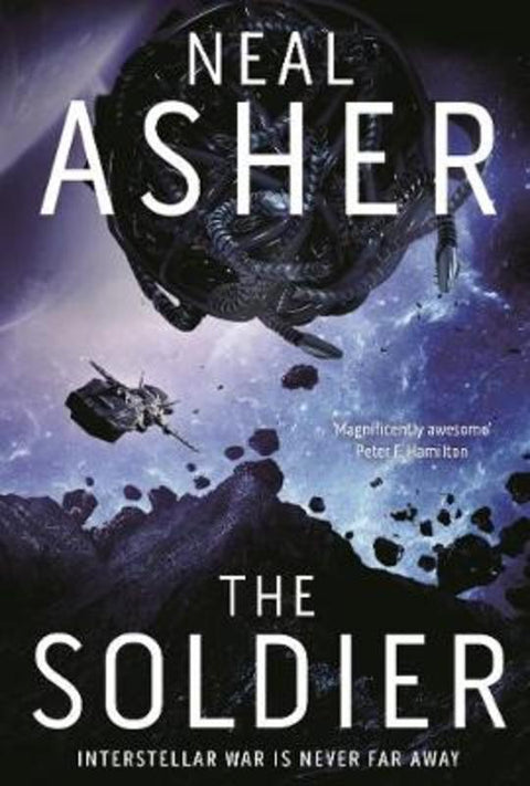 The Soldier by Neal Asher - 9781509862412