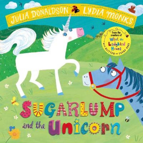 Sugarlump and the Unicorn by Julia Donaldson - 9781509862665