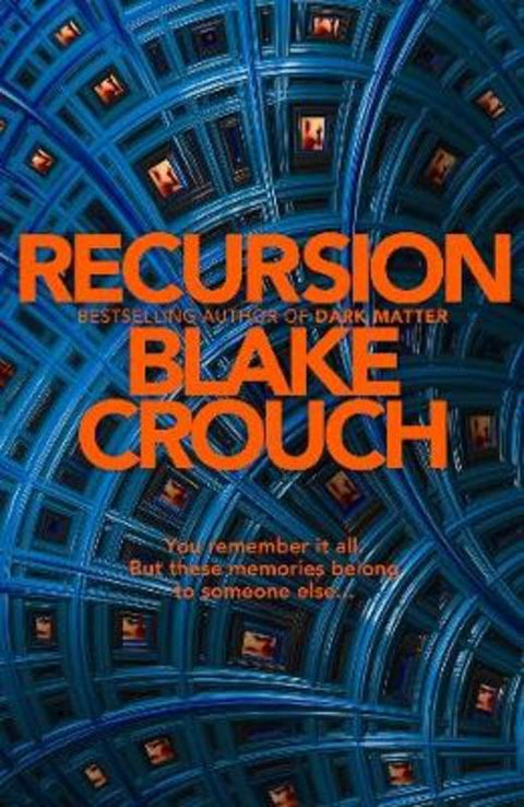 Recursion by Blake Crouch - 9781509866663