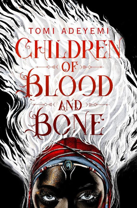 Children of Blood and Bone by Tomi Adeyemi - 9781509871353