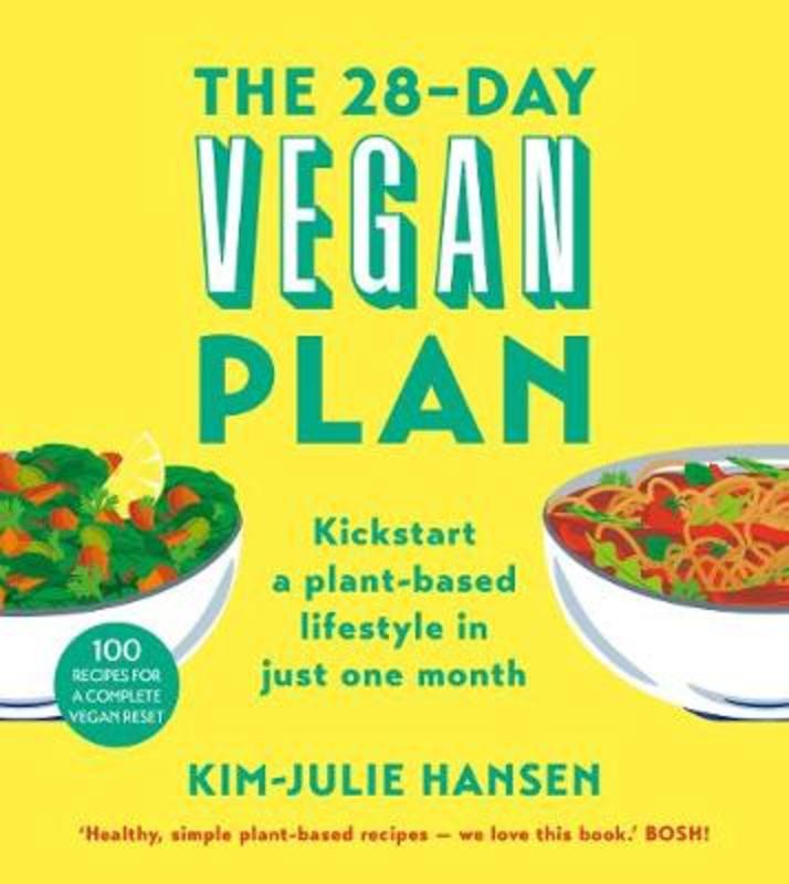 The 28-Day Vegan Plan by Kim Julie Hansen - 9781509874934