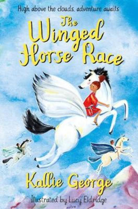 The Winged Horse Race by Kallie George - 9781509885329