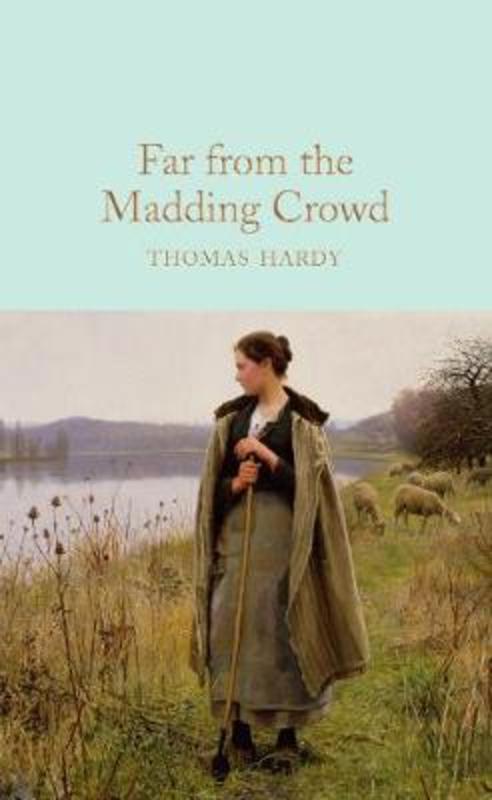 Far From the Madding Crowd by Thomas Hardy - 9781509890026