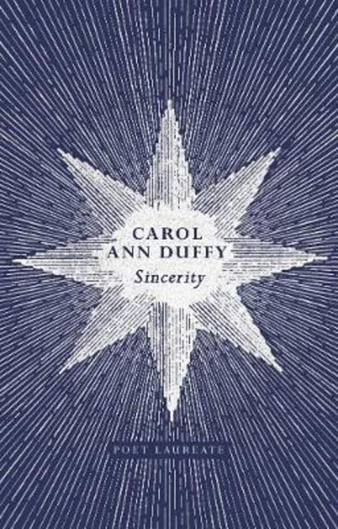 Sincerity by Carol Ann Duffy, DBE - 9781509893423