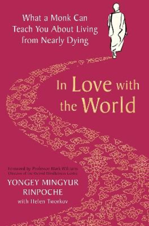 In Love with the World by Yongey Mingyur Rinpoche - 9781509899340