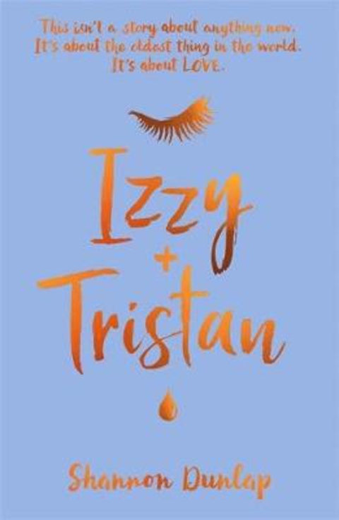 Izzy + Tristan by Shannon Dunlap - 9781510104358