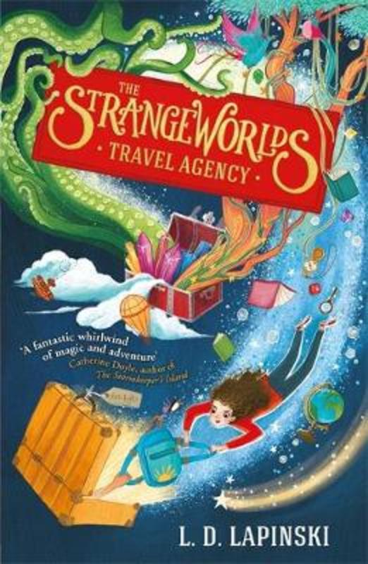 The Strangeworlds Travel Agency by L.D. Lapinski - 9781510105942