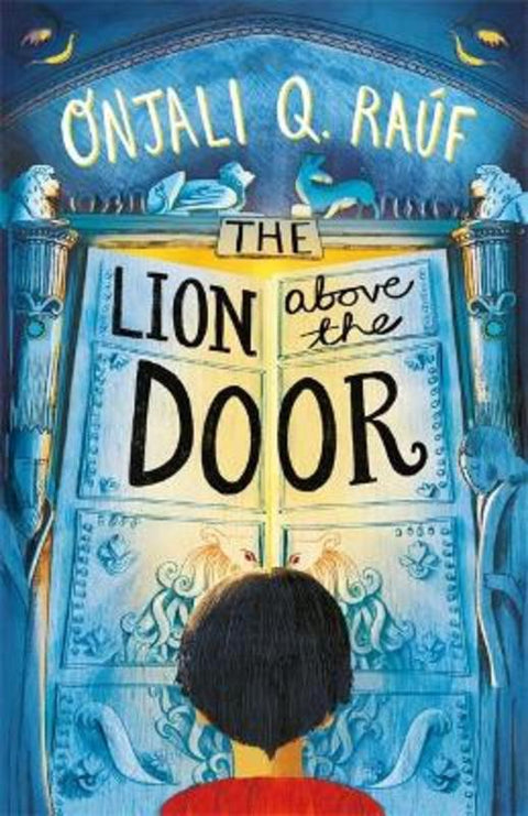 The Lion Above the Door by Onjali Q. Rauf - 9781510106758
