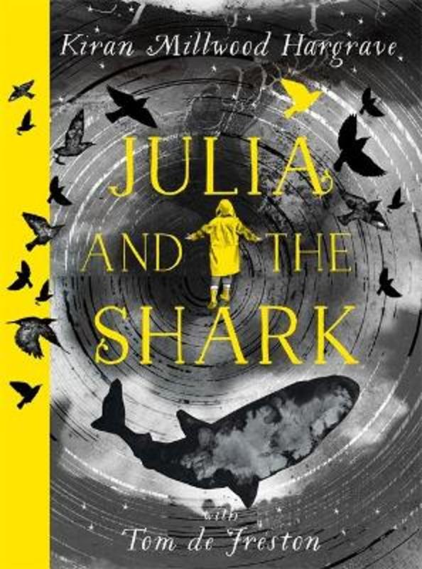 Julia and the Shark by Kiran Millwood Hargrave - 9781510107786