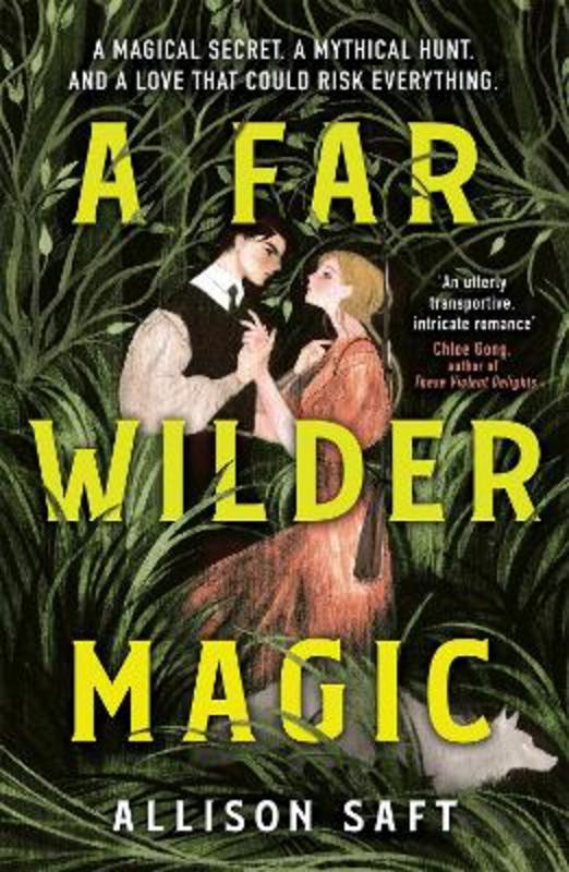 A Far Wilder Magic by Allison Saft - 9781510110755