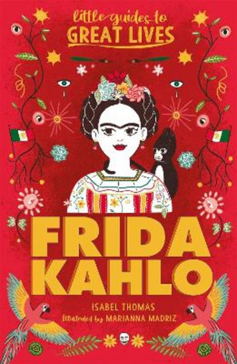 Little Guides to Great Lives: Frida Kahlo by Isabel Thomas - 9781510230101