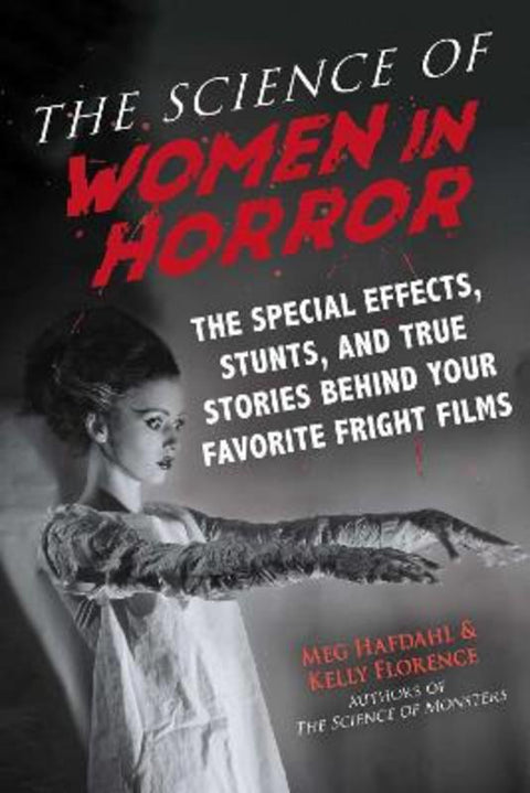 The Science of Women in Horror by Meg Hafdahl - 9781510751743