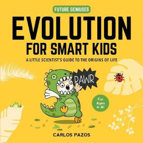 Evolution for Smart Kids : Volume 2 by Carlos Pazos - 9781510754126