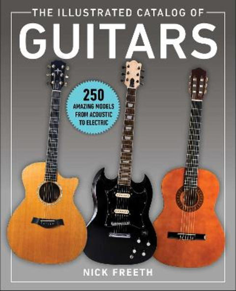The Illustrated Catalog of Guitars by Nick Freeth - 9781510756540