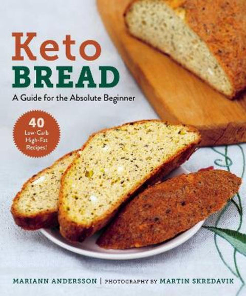 Keto Bread by Mariann Andersson - 9781510765061