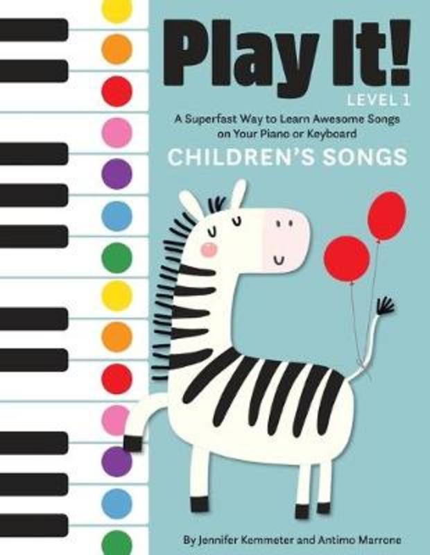 Play It! Children's Songs by Jennifer Kemmeter - 9781513262451