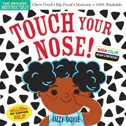 Indestructibles: Touch Your Nose! (High Color High Contrast) by Amy Pixton - 9781523515912