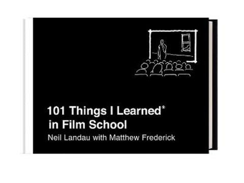 101 Things I Learned in Film School by Neil Landau - 9781524762001