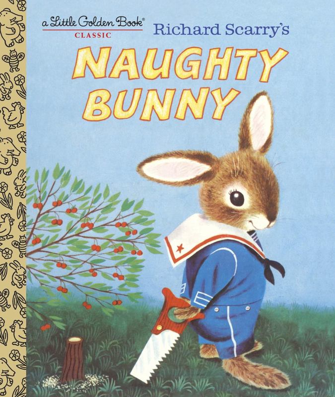Richard Scarry's Naughty Bunny by Richard Scarry - 9781524767273