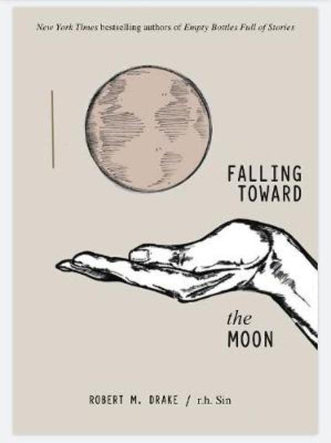 Falling Toward the Moon by r.h. Sin - 9781524853839