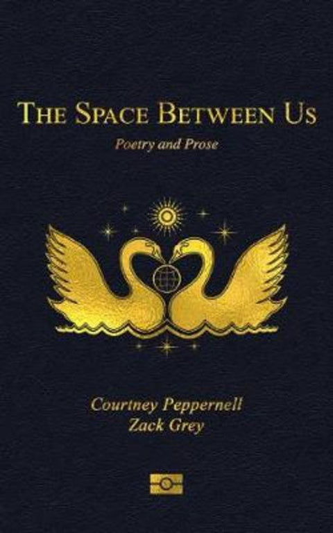 The Space Between Us by Courtney Peppernell - 9781524858278