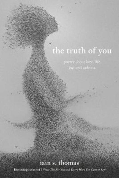 The Truth of You by Iain S. Thomas - 9781524860448