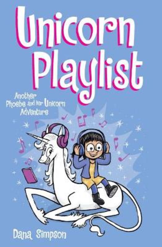 Unicorn Playlist by Dana Simpson - 9781524868574