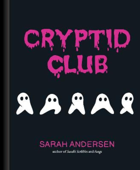 Cryptid Club by Sarah Andersen - 9781524875541
