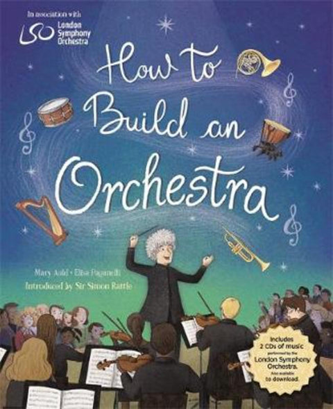 How to Build an Orchestra by Mary Auld - 9781526309839