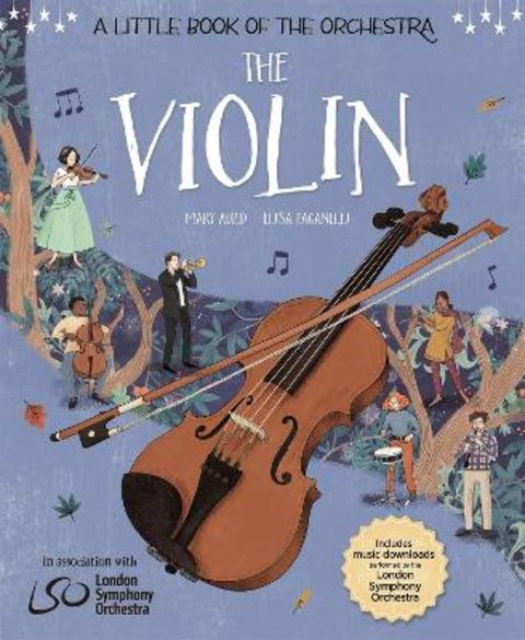 A Little Book of the Orchestra: The Violin by Mary Auld - 9781526314741