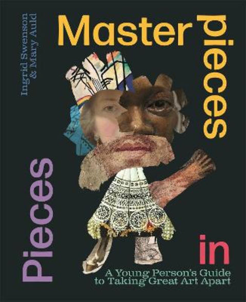 Masterpieces in Pieces by Ingrid Swenson - 9781526314949