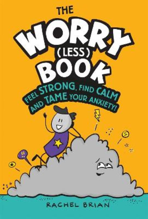 The Worry (Less) Book by Rachel Brian - 9781526362780