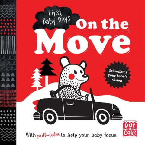 First Baby Days: On the Move by Pat-a-Cake - 9781526380012