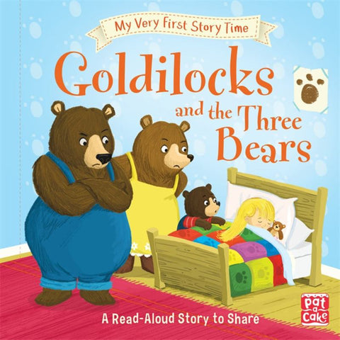 My Very First Story Time: Goldilocks and the Three Bears by Pat-a-Cake - 9781526380234