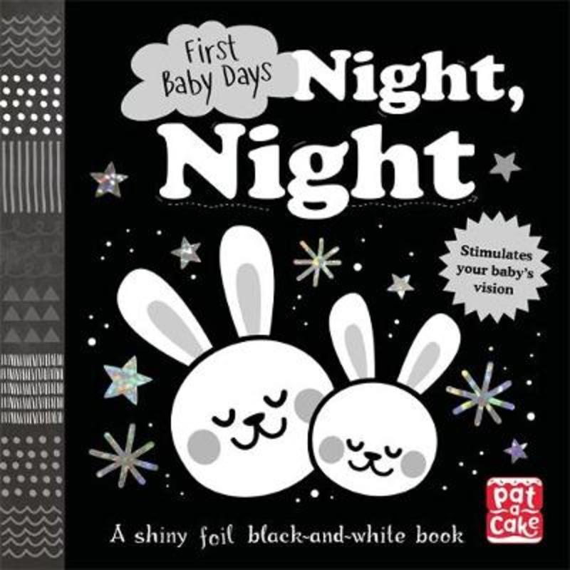 First Baby Days: Night, Night by Pat-a-Cake - 9781526381125